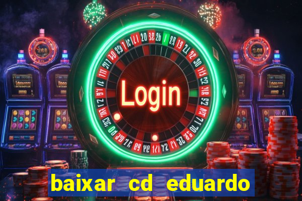 baixar cd eduardo costa 2023